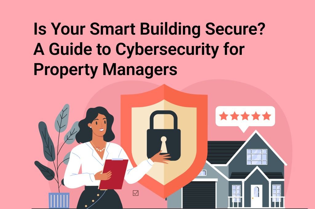 A woman holding a clipboard stands beside a large shield with a padlock, with a residential building and a five-star rating bubble in the background.